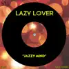 Lazylover - Jazzy Mind - Single